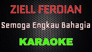 ziell ferdian semoga engkau bahagia karaoke lmusical