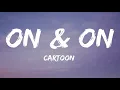 Download Lagu Cartoon - On \u0026 On (Lyrics) feat. Daniel Levi
