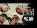 Download Lagu OFFICIAL TEASER AGAK LAEN: MENYALA PANTIKU!