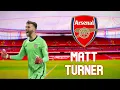 WHY Arsenal signed the MLS Goalkeeper of the year Matt Turner