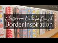 Classroom Bulletin Board Border Inspiration