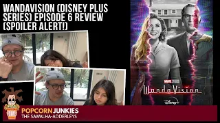 wandavision disney plus series episode 6 the popcorn junkies review spoilers 