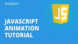 JavaScript Animation Tutorial Animation In JavaScript JavaScript Tutorial Simplilearn