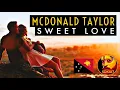 MCDONALD TAYLOR [2021] - Sweet Love