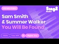 Download Lagu Sam Smith, Summer Walker - You Will Be Found (Higher Key) Piano Karaoke