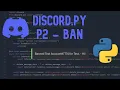 How to make a discord moderation bot P2 Discord py