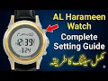 Al Harameen Watch Full Settings Guide Time Date Alarm Prayer Times