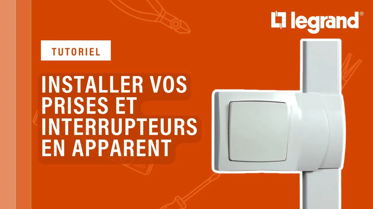 Installer prises et interrupteurs en apparent (Legrand)