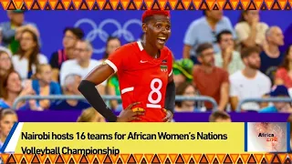 Nairobi hosts 16 teams for African Women’s Nations Volleyball Championship