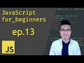JavaScript for Beginners - Functions Part 2