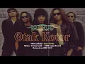 Lagu JAMRUD - OTAK KOTOR LIRIK BY : LYRICS GEULIS