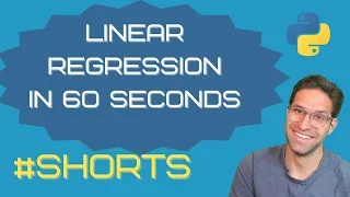Linear Regression with Python in 60 Seconds