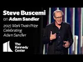 Steve Buscemi on Adam Sandler 2023 Mark Twain Prize