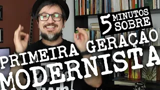 5 Minutos sobre:  1a Geração Modernista - Características