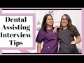 DENTAL ASSISTING INTERVIEW TIPS FOR 2021