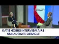 2022 Election Arizona PBS airs Katie Hobbs interview amid debate debacle