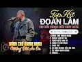 Download Lagu Đoàn Lâm TrackList - MÌNH CHỚ KHINH NHAU | Tổng Hợp LK Nhạc Đời Hot Nhất MXH Gây Nghiện 2024