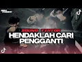 Download Lagu DJ HENDAKLAH CARI PENGGANTI - ARIEF [BOOTLEG REMIX]