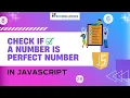 Check If Number is Perfect Number in Javascript In Hindi Technogeeks