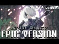 NieR: Automata - Grandma (Destruction) | EPIC VERSION