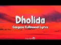 Download Lagu Dholida (Lyrics) | Gangubai Kathiawadi | Alia Bhatt, Janhvi Shrimankar, Shail Hada