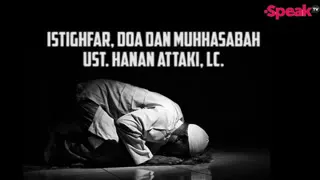 Download Istigfar, Doa, dan Muhasabah   Ust  Hanan Attaki MP3