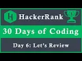 Day 6 Lets Review Perfect Explanation in Python 30 Days of Code HackerRank Solution