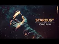 Download Lagu Sound Rush - Stardust (Official Video)