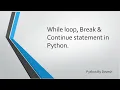 28 While Loop Break Continue