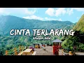 Download Lagu Kangen Band - Cinta Terlarang #SesungguhnyaKasihSayangkuTiadaBatas (Lirik Video)