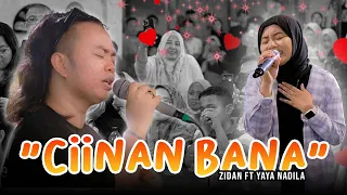 ciinan bana fauzana zidan ft yaya nadila