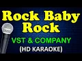 ROCK BABY ROCK - VST & Company (HD Karaoke)