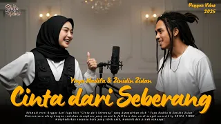 cinta dari seberang yaya nadila u0026 zinidin zidan reggae cover by shifa vibes cover reggae
