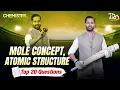 Mole Concept Atomic Structure TOP 20 QUESTIONS for NEET 2026 Chemistry by Pulkit Jain Sir