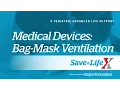 10 SaveALifeX PALS - Medical Devices Bag Mask Ventilation