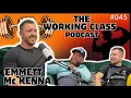 Download Lagu The Woking Class Podcast #043 - Gym Gains and Smoking Pains with Emmett Mc Kenna