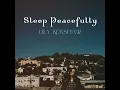 Sleep Peacefully - Lily Kershaw