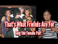 Download Lagu That's What Friends Are For - Dionne Warwick \u0026 Friends ( Male Part Only)