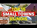 Top 15 Best Small Towns in Illinois
