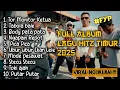 FULL ALBUM |LAGU TIMUR 2025 | Tor Monitor Ketua