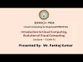 Cloud Computing for Business Introduction to Cloud Computing Evolution of Cloud Computing