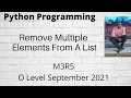Write a Python Program To Remove Multiple Elements From A List In Python M3-R5 September 2021