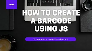 HOW TO MAKE A BARCODE USING JS