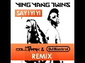 Say I Yi Yi (Remix)
