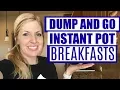 3 EASY Instant Pot Breakfast Recipes Dump and Go for Beginners