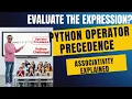 Operator Precedence Associativity in Python Evaluate the Expression Questions for Exams