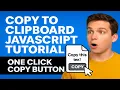 Copy to Clipboard JavaScript Tutorial One Click Copy Button No Libraries