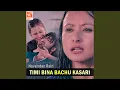 Download Lagu Timi Bina Bachu Kasari (From \