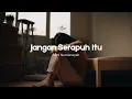 Lagu Doni Nurdiansyah - Jangan Serapuh Itu (Official Music Video)