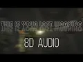 This Is Your Last Warning | SCP Remix | 8D AUDIO